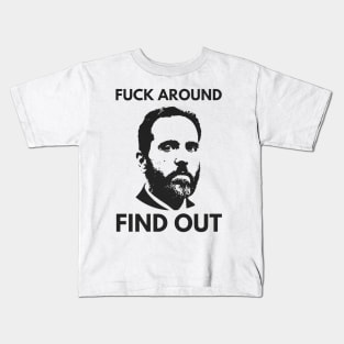 Jack smith - F*ck Around Find Out Kids T-Shirt